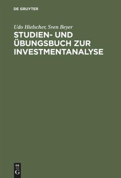 Studien- und Übungsbuch zur Investmentanalyse - Hielscher, Udo;Beyer, Sven