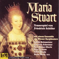 Maria Stuart - Holzmeister,Judith/Schreiner,Liselotte/Moog,Heinz