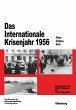 Das Internationale Krisenjahr 1956 - Bild 1