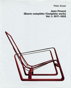 1917-1933 / Oeuvre complete Vol.1 - Prouve, Jean