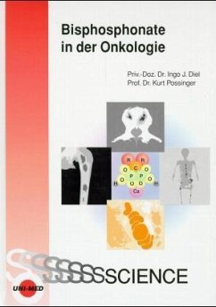 Bisphosphonate in der Onkologie - Diel, Ingo J.; Possinger, Kurt