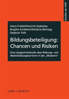 Bildungsbeteiligung: Chancen und Risiken - Friebel, Harry; Epskamp, Heinrich; Toth, Stephan; Montag, Stefanie; Knobloch, Brigitte