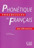 Phonétique progressive du français, Livre avec 600 exercices