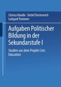 Aufgaben politischer Bildung in der Sekundarstufe I - Händle, Christa; Oesterreich, Detlef; Trommer, Luitgard