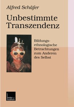 Unbestimmte Transzendenz - Schäfer, Alfred