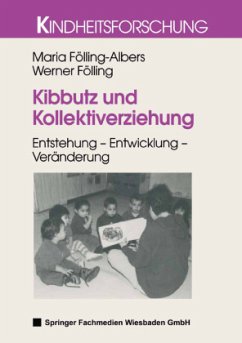 Kibbutz und Kollektiverziehung - Fölling-Albers, Maria;Fölling, Werner