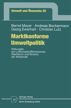 Marktkonforme Umweltpolitik - Meyer, Bernd; Lutz, Christian; Ewerhart, Georg; Bockermann, Andreas