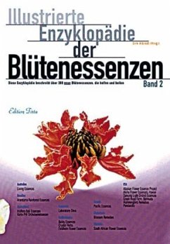 Illustrierte Enzyklopädie der Blütenessenzen