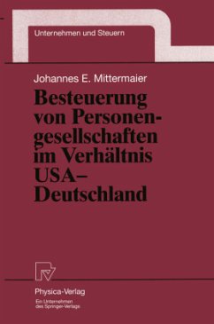 Besteuerung von Personengesellschaften im Verhältnis USA ¿ Deutschland - Mittermaier, Johannes E.