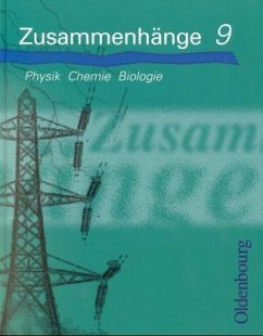 Cover 9. Jahrgangstufe / Zusammenhänge - Physik, Chemie, Biologie 9