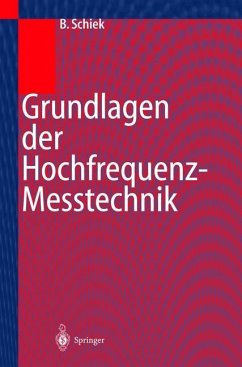Grundlagen der Hochfrequenz-Messtechnik - Schiek, Burkhard