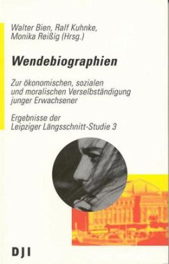 Wendebiographien - Bien, Walter / Kuhnke, Ralf / Reißig, Monika (Hgg.)