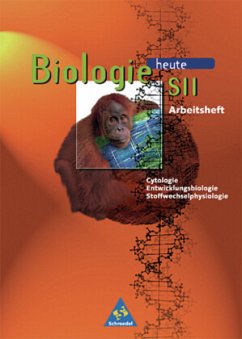 Biologie heute SII Arbeitshefte / Biologie heute SII, Arbeitshefte