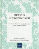 Mut zur Notwendigkeit