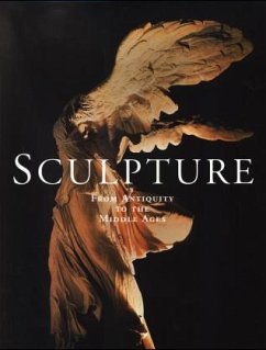 Sculpture, From Antiquity to the Middle Ages; Skulptur, Von der Antike bis zum Mittelalter, engl. Ausg.