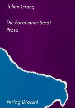 Die Form einer Stadt - Gracq, Julien