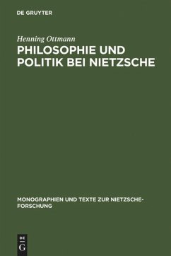 Philosophie und Politik bei Nietzsche - Ottmann, Henning