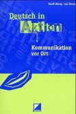 Kommunikation vor Ort / Deutsch in Aktion