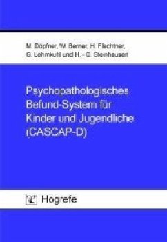 Psychopathologisches Befund-System für Kinder und Jugendliche (CASCAP-D) - Döpfner, Manfred;Berner, Walter;Flechtner, Henning