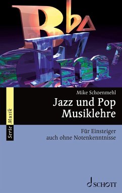 Jazz und Pop Musiklehre - Schoenmehl, Mike