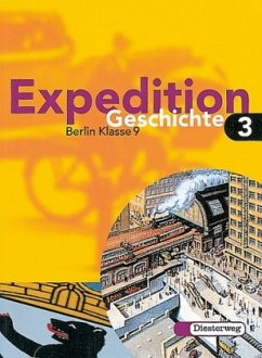 Klasse 9 / Expedition Geschichte, Ausgabe Berlin Bd.3