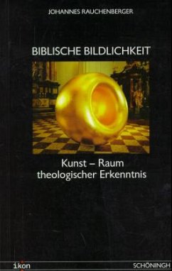 Biblische Bildlichkeit - Rauchenberger, Johannes