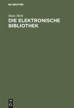 Die elektronische Bibliothek - Hehl, Hans