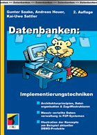 Datenbanken: Implementierungstechniken - Saake, Gunter / Heuer, Andreas / Sattler, Kai-Uwe