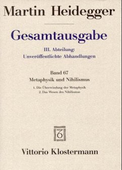 Metaphysik und Nihilismus / Gesamtausgabe 3. Abteilung: Unveröffentlichte A, Bd.67 - Heidegger, Martin