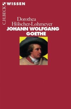 Johann Wolfgang Goethe - Hölscher-Lohmeyer, Dorothea