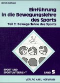 Einführung in die Bewegungslehre des Sports / Einführung in die Bewegungslehre des Sports Tl.2