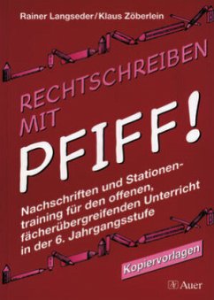 6. Jahrgangsstufe / Rechtschreiben mit Pfiff! - Langseder, Rainer; Zöberlein, Klaus