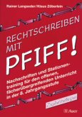 8. Jahrgangsstufe / Rechtschreiben mit Pfiff!