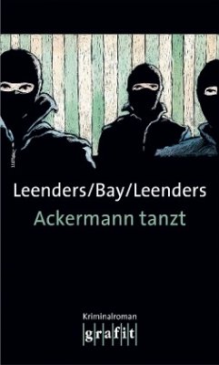 Ackermann tanzt / Kommissar Toppe Bd.7 - Leenders, Hiltrud;Leenders, Artur;Bay, Michael