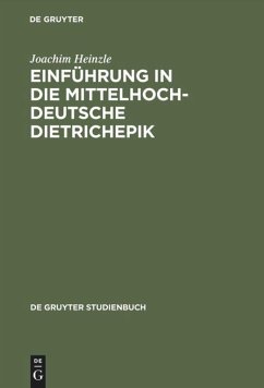 Einführung in die mittelhochdeutsche Dietrichepik - Heinzle, Joachim