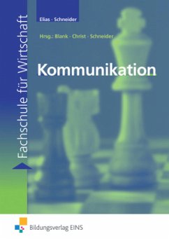 Kommunikation - Schneider, Karl H.;Elias, Kriemhild