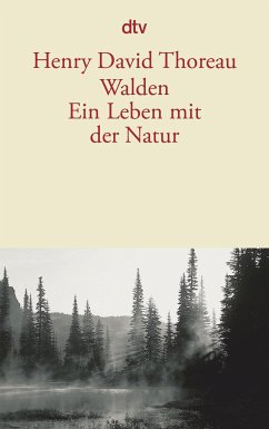 Walden. Ein Leben mit der Natur - Thoreau, Henry David