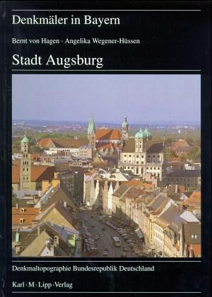 Stadt Augsburg / Denkmäler in Bayern Bd.7/83
