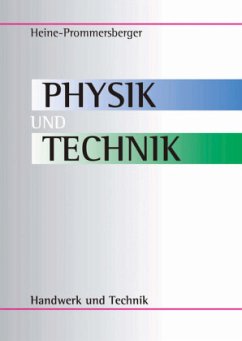Physik und Technik - Prommersberger, Hans;Heine, Adolf