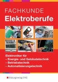 Fachkunde Elektroberufe. Grund- und Fachstufe. Gesamtband Fachkunde Elektroberufe. Grund- und Fachstufe. Gesamtband