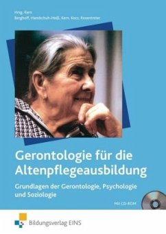 Grundlagen der Gerontologie, Psychologie und Soziologie, m. CD-ROM / Gerontologie für die Altenpflegeausbildung 1