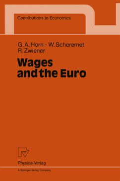 Wages and the Euro - Horn, Gustav A.;Scheremet, Wolfgang;Zwiener, Rudolf