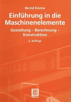 Einführung in die Maschinenelemente - Künne, Bernd