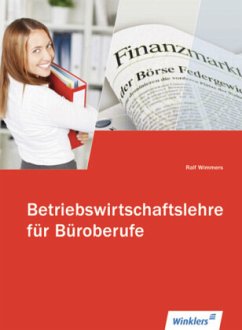 Betriebswirtschaftslehre für Büroberufe - Wimmers, Ralf