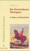 Die Fürstenhäuser Thüringens in Sage und Geschichte