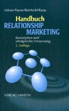 Handbuch Relationship Marketing - Payne, Adrian / Rapp, Reinhold (Hgg.)