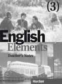 Teacher's Notes / English Elements Bd.3 Teacher's Notes / English Elements Bd.3