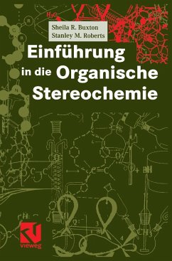 Einführung in die Organische Stereochemie - Buxton, Sheila R.;Roberts, Stanley M.