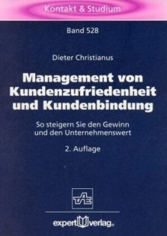 Management von Kundenzufriedenheit und Kundenbindung - Christianus, Dieter