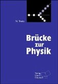 Brücke zur Physik Brücke zur Physik